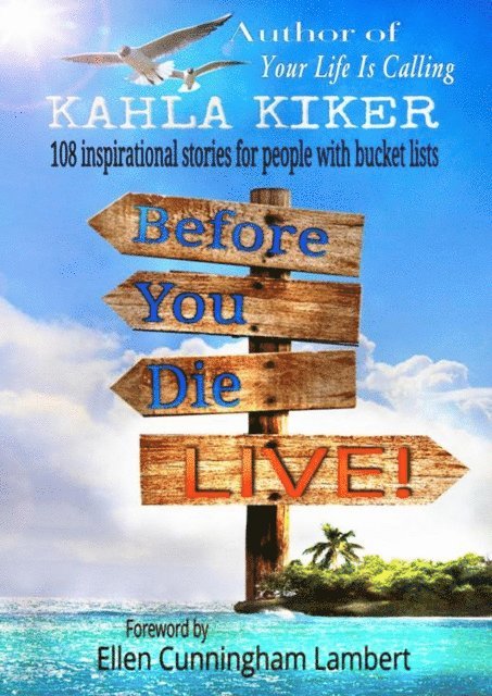 Kahla Kiker - Before You Die: LIVE!, E-bok