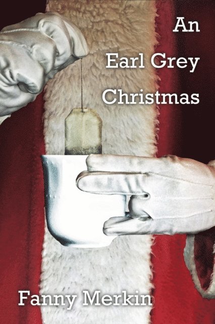 Fanny Merkin - Earl Grey Christmas, E-bok