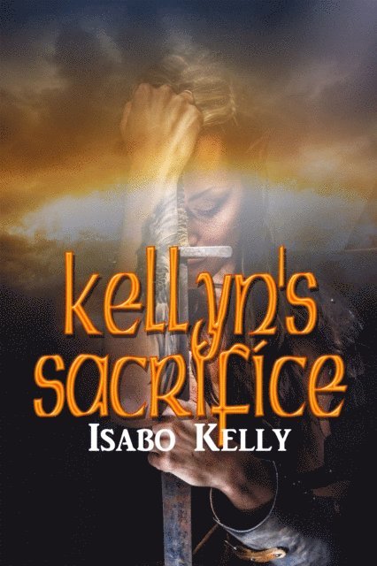 Isabo Kelly - Kellyn's Sacrifice, E-bok
