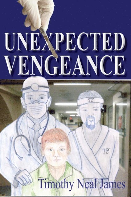Timothy Neal James - Unexpected Vengeance, E-bok. Tillgänglighet: Lägg i varukorg