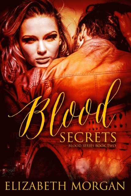 Elizabeth Morgan - Blood Secrets, E-bok