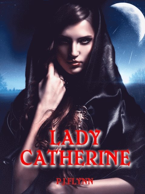 P.J. Flynn - Lady Catherine, E-bok