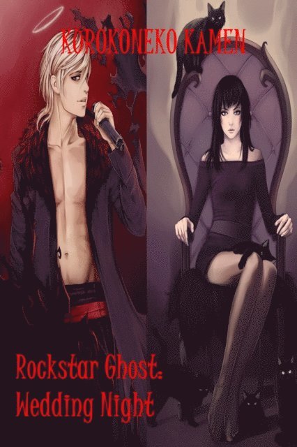 Katara Kamen - Rockstar Ghost: Wedding Night, E-bok. Tillgänglighet: Lägg i varukorg