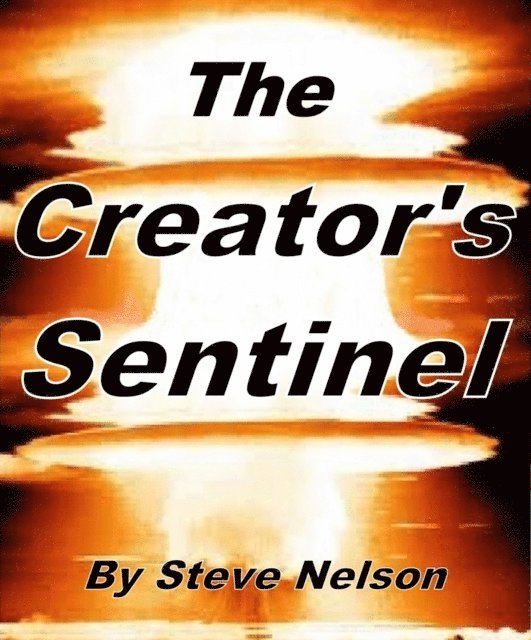 Steve Nelson - Creator's Sentinel, E-bok