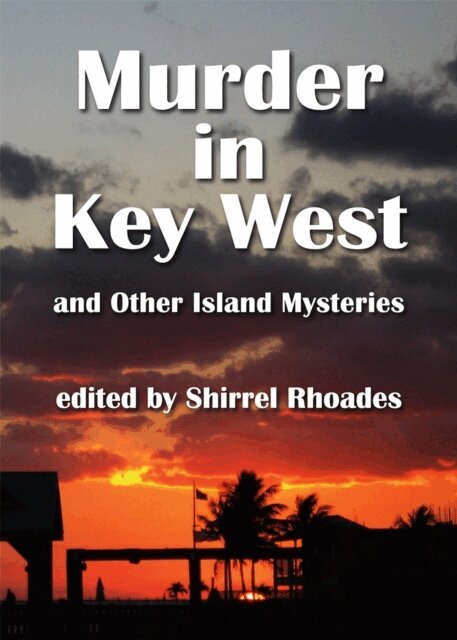 Shirrel Rhoades - Murder in Key West, E-bok