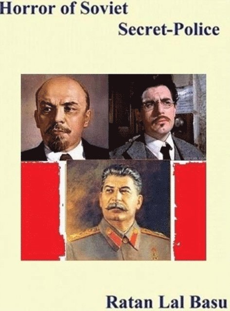 Ratan Lal Basu - Horror of Soviet Secret Police, E-bok