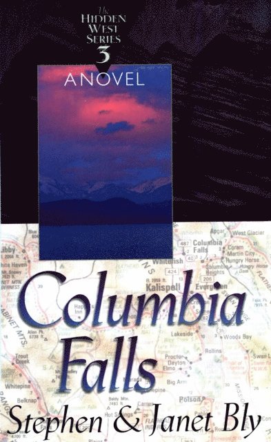 Janet Chester Bly, Stephen Bly - Columbia Falls, E-bok. Tillgänglighet: Lägg i varukorg