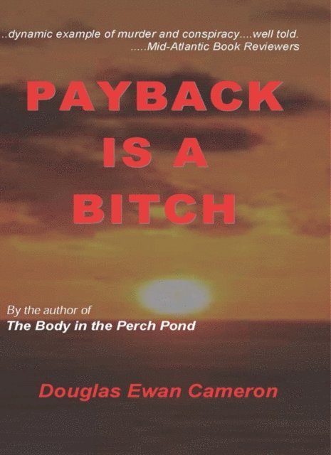 Douglas Ewan Cameron - Payback is a Bitch, E-bok