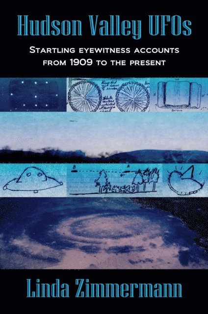 Linda Zimmermann - Hudson Valley UFOs: Startling Eyewitness Accounts from 1909 to the Present, E-bok. Tillgänglighet: Lägg i varukorg