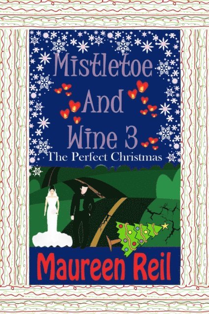 Maureen Reil - Mistletoe and Wine 3, E-bok. Tillgänglighet: Lägg i varukorg
