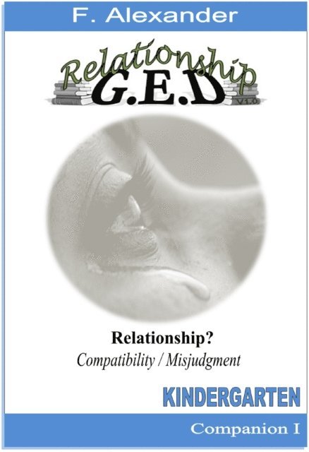 F. Alexander - Compatibility / Misjudgment: Kindergarten Companion I, E-bok. Tillgänglighet: Lägg i varukorg