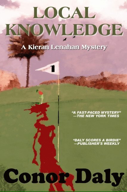 Conor Daly - Local Knowledge (A Kieran Lenahan Mystery), E-bok
