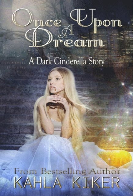 Kahla Kiker - Once Upon a Dream, E-bok