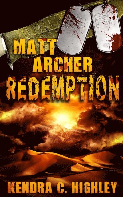 Kendra C. Highley - Matt Archer: Redemption, E-bok