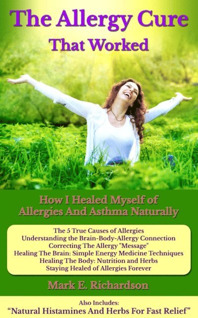Mark Richardson - Allergy Cure That Worked, E-bok