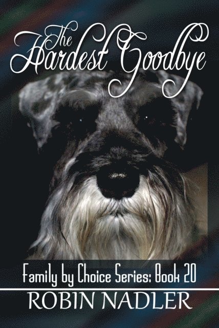 Robin Nadler - Hardest Goodbye, E-bok