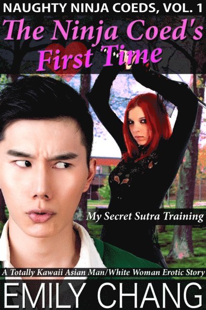 Emily Chang - Ninja Coed's First Time: My Secret Sutra Training, E-bok. Tillgänglighet: Lägg i varukorg