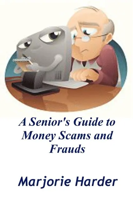 Marjorie Harder - Seniors Guide To Money Scams and Frauds, E-bok. Tillgänglighet: Lägg i varukorg