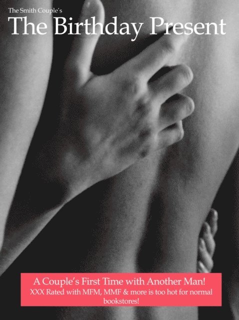 thesmithcouple - Birthday Present - A Couple's First Time with Another Man, E-bok