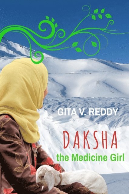 Gita V. Reddy - Daksha the Medicine Girl, E-bok