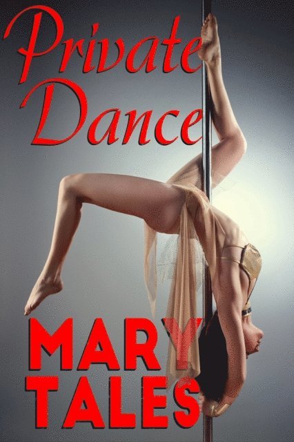 MaryTales - Private Dance, E-bok. Tillgänglighet: Lägg i varukorg