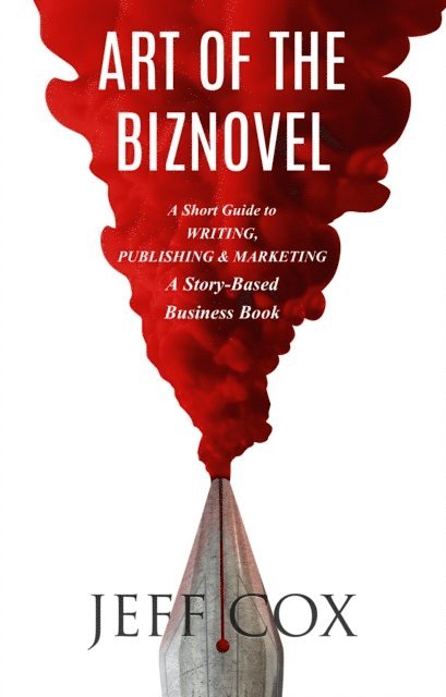 Jeff Cox - Art of the BIZNOVEL, E-bok