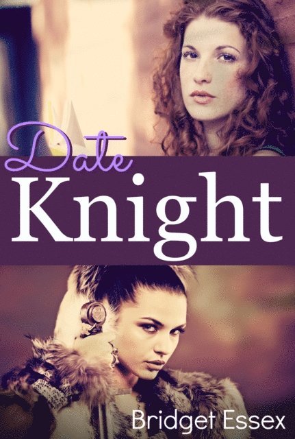 Bridget Essex - Date Knight, E-bok