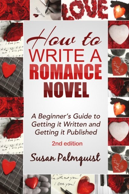 Susan Palmquist - How to Write a Romance Novel-Getting It Written and Getting It Published-Second Edition, E-bok. Tillgänglighet: Lägg i varukorg
