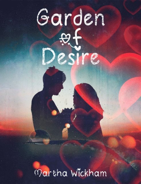Martha Wickham - Gardens and Dreams: Hearts Quest, E-bok