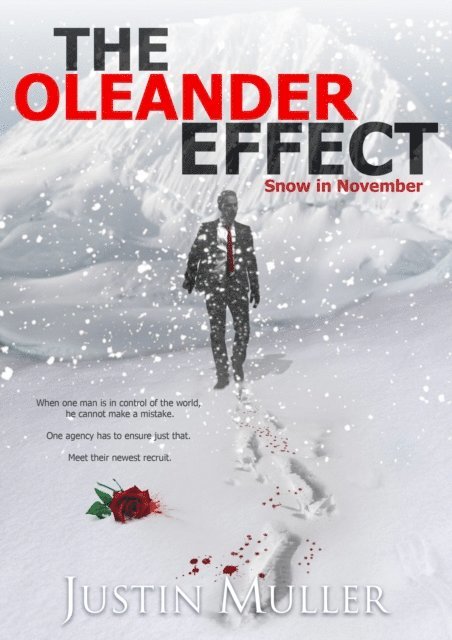 Justin Muller - Oleander Effect: Snow in November - Book 1, E-bok