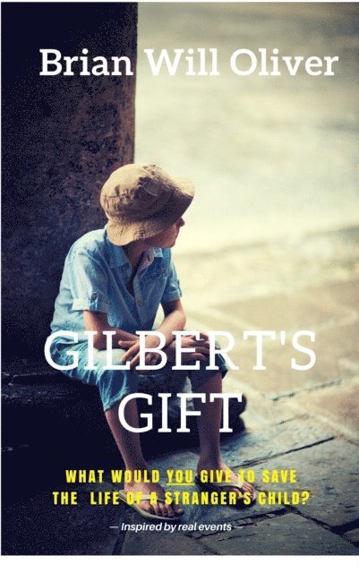 Brian Oliver - Gilbert's Gift, E-bok
