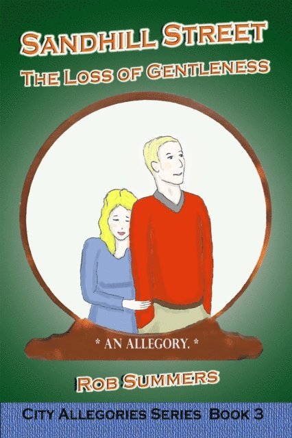 Rob Summers - Sandhill Street: The Loss of Gentleness, E-bok