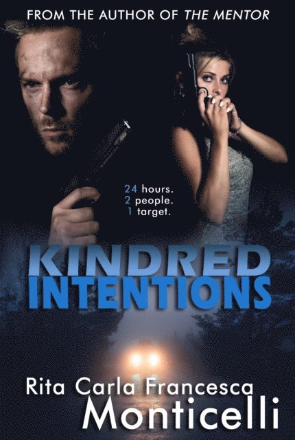 Rita Carla Francesca Monticelli - Kindred Intentions, E-bok