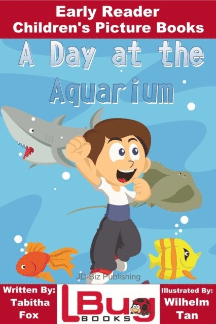 Tabitha Fox - Day at the Aquarium: Early Reader - Children's Picture Books, E-bok