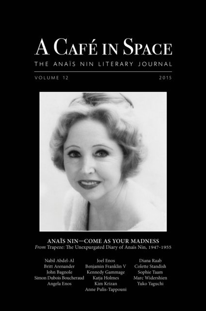 Anais Nin - Cafe in Space: The Anais Nin Literary Journal, Volume 12, E-bok