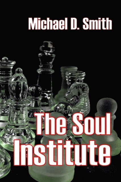Michael D. Smith - Soul Institute, E-bok