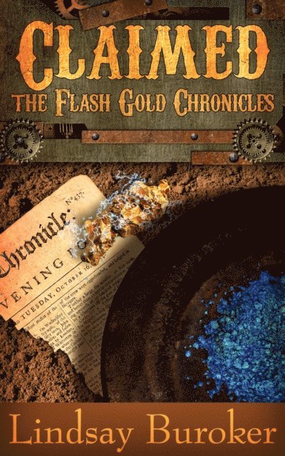 Lindsay Buroker - Claimed (The Flash Gold Chronicles, #4), E-bok