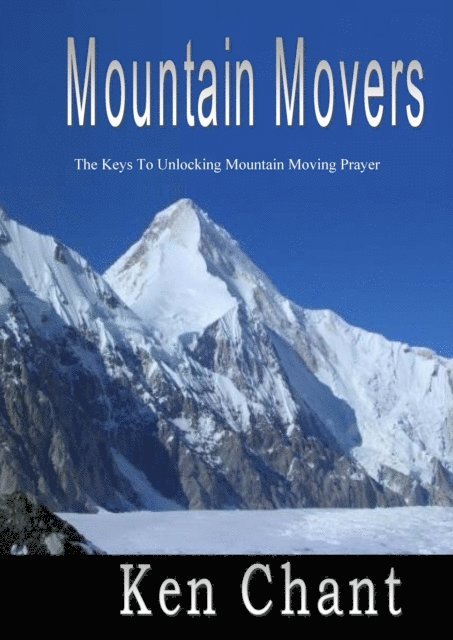 Ken Chant - Mountain Movers, E-bok