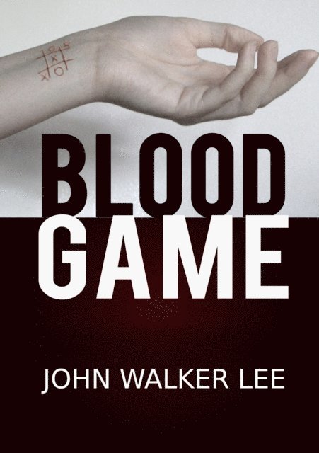 John Walker Lee - Blood Game, E-bok