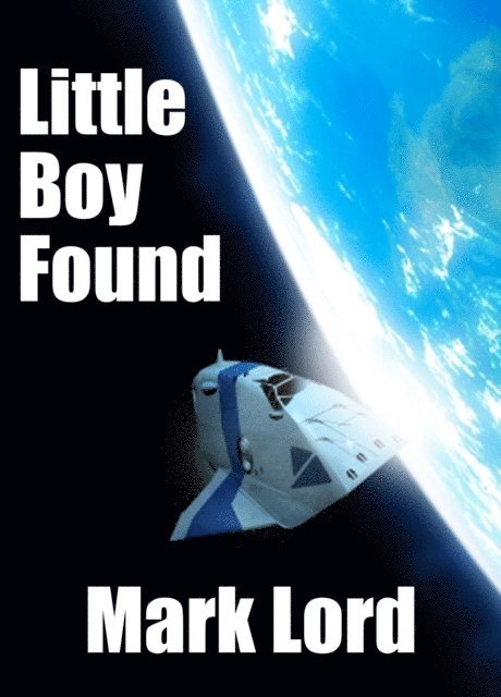 Mark Lord - Little Boy Found, E-bok. Tillgänglighet: Lägg i varukorg