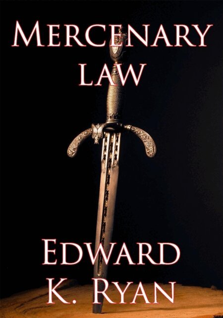 Edward K. Ryan - Mercenary Law, E-bok