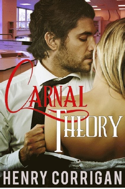 Henry Corrigan - Carnal Theory, E-bok