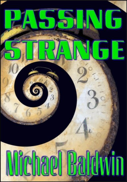 Michael Baldwin - Passing Strange, E-bok