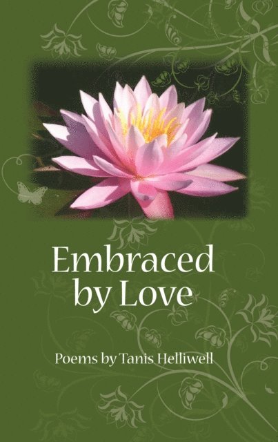 Tanis Helliwell - Embraced by Love, E-bok