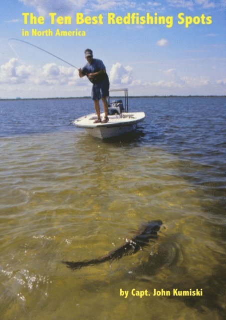 John Kumiski - Ten Best Redfishing Spots in North America, E-bok
