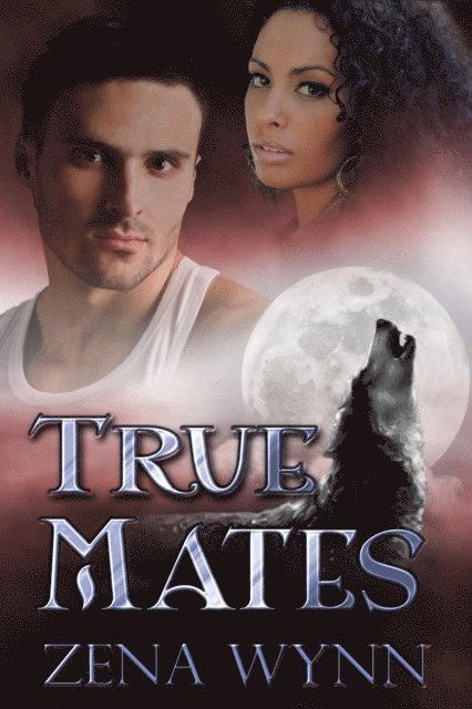 Zena Wynn - True Mates, E-bok