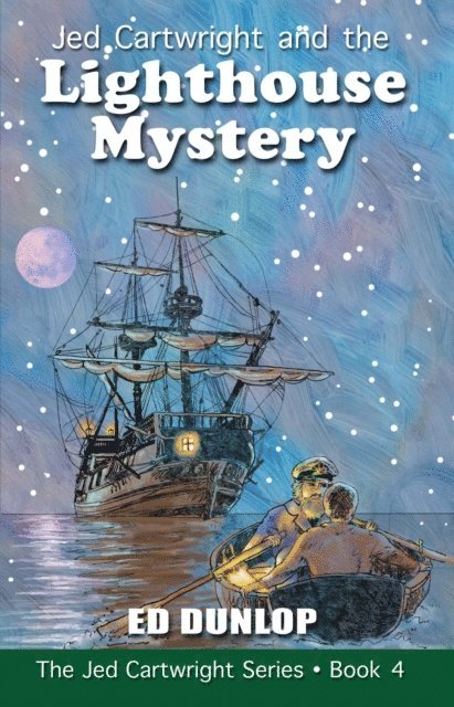 Ed Dunlop - Jed Cartwright and the Lighthouse Mystery, E-bok