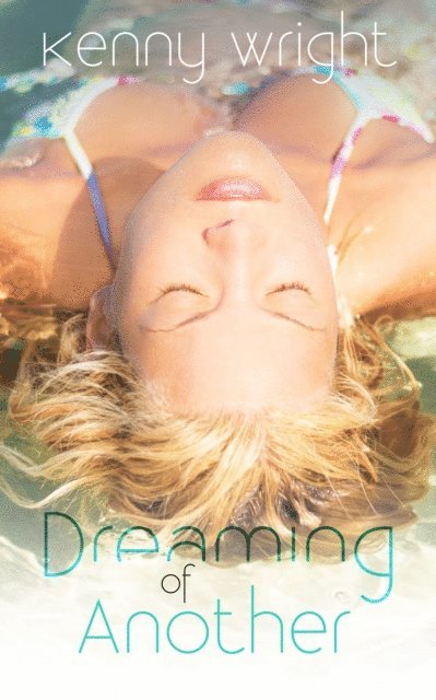 Kenny Wright - Dreaming of Another, E-bok