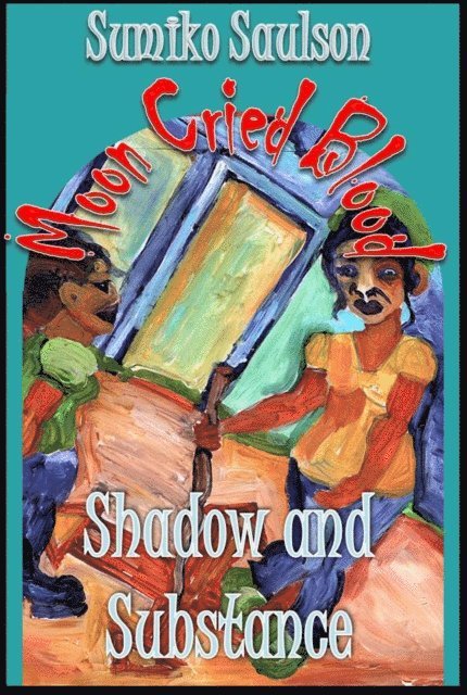 Sumiko Saulson - Shadows and Substance, E-bok