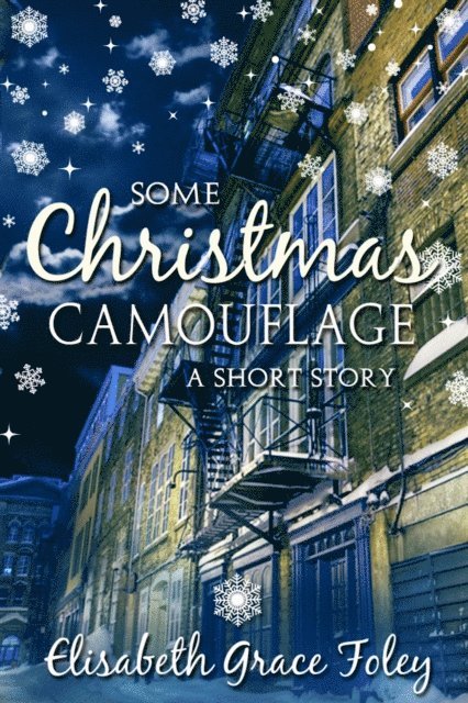 Elisabeth Grace Foley - Some Christmas Camouflage: A Short Story, E-bok. Tillgänglighet: Lägg i varukorg